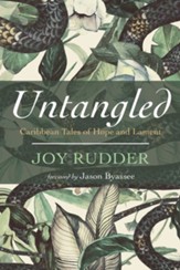 Untangled: Caribbean Tales of Hope and Lament