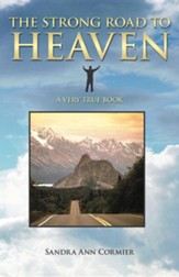 The Strong Road to Heaven