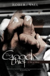 The Good Thief: A Tale of Mercy