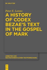A History of Codex Bezae's Text in the Gospel of Mark