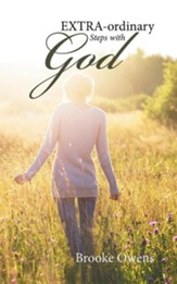 Extra-Ordinary Steps with God