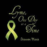 Lyme, One Day at a Time