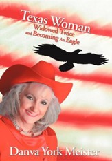 Texas Woman Widowed Twice and Becoming an Eagle