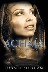 Achaia: The Days of Noah