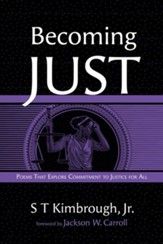 Becoming Just: Poems That Explore Commitment to Justice for All