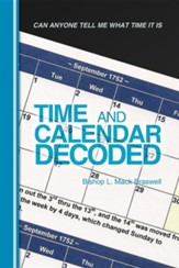 Time and Calendar Decoded: Can Anyone Tell Me What Time It Is