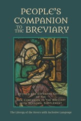 People's Companion to the Breviary, Volume 2: Revised and Expanded Edition of the New Companion to the Breviary with Seasonal Supplement: The Liturgy