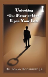 Unlocking The Favor of God Upon Your Life