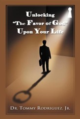 Unlocking The Favor of God Upon Your Life