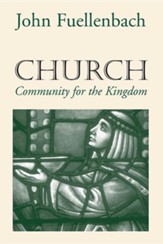 Church: Community for the Kingdom