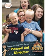 Roar: Manual del Director Preescolar Pequeñas Garras (Little Paws Preschool Director Manual, Spanish Edition)