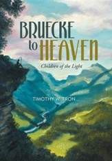 Bruecke to Heaven: Children of the Light