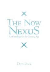 The Now Nexus: An Ontology for the Coming Age