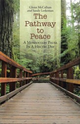 The Pathway to Peace: A Momentary Pause in a Hectic Day