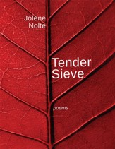 Tender Sieve: Poems