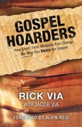 Gospel Hoarders: How Short-Term Missions Can Change the Way You Share the Gospel