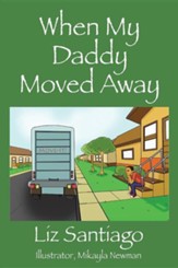 When My Daddy Moved Away