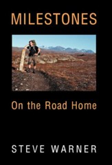 Milestones: On the Road Home
