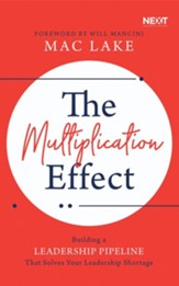 The Multiplication Effect: Building a Leadership Pipeline that Solves Your Leadership Shortage - unabridged audiobook on CD