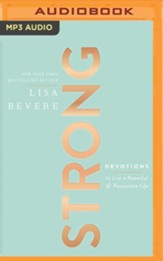 Strong: Devotions to Live a Powerful and Passionate Life - unabridged audiobook on MP3-CD
