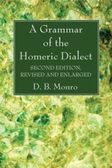 A Grammar of the Homeric Dialect, Second Edition, Revised and Enlarged, Edition 0002