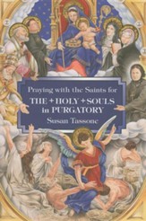 Praying with the Saints for the Holy Souls in Purgatory
