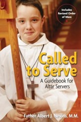 Called to Serve: A Guidebook for Altar ServersRevised, Update Edition