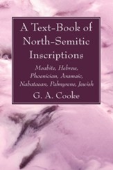 A Text-Book of North-Semitic Inscriptions