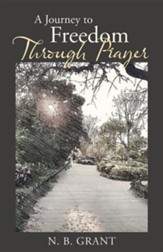 A Journey to Freedom Through Prayer