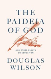The Paideia of God: And Other Essays  on Education