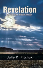 Revelation: A Twelve-Week Study