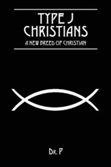 Type J Christians: A New Breed of Christian