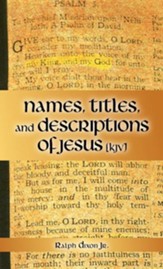 Names, Titles, and Descriptions of Jesus (KJV)