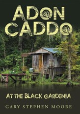 Adon Caddo at the Black Gardenia