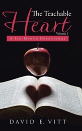 The Teachable Heart: A Six-Month Devotional