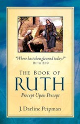 The Book of Ruth, Precept Upon Precept
