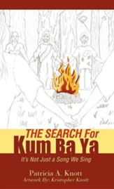 The Search for Kum Ba YA