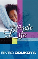 The Single Life: Real People. Real Issues. Wise Counsel