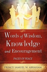 Words Of Wisdom, Knowledge And Encouragement: Pages Of Peace