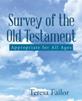 Survey of the Old Testament: Appropriate for All Ages