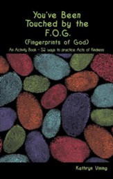 You've Been Touched by the F.O.G. (Fingerprints of God)