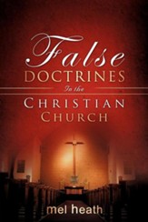 False Doctrines In the Christian Church