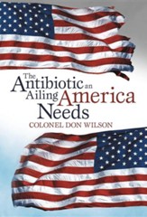 The Antibiotic an Ailing America Needs