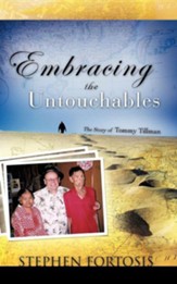 Embracing the Untouchables