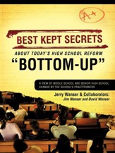 Best Kept Secrets about Today's High School Reform Bottom-Up