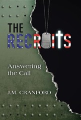 The Recruits: Answering the Call