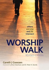 Worship Walk: Where Worship and Life Intersect