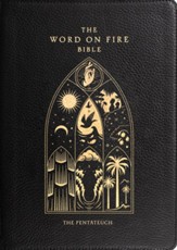 The Word on Fire Bible: The Pentateuch Volume 3, Leather, Not Applicable