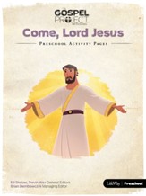 The Gospel Project for Preschool: Come, Lord Jesus--Preschool Activity Pages