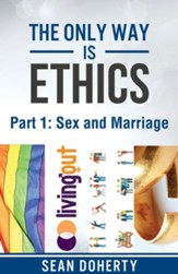 The Only Way Is Ethics - Part 1: Sex and Marriage